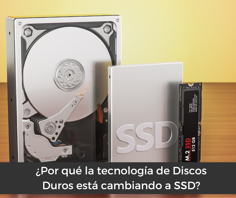 ¿Por qué la tecnología de Discos Duros está cambiando a SSD?