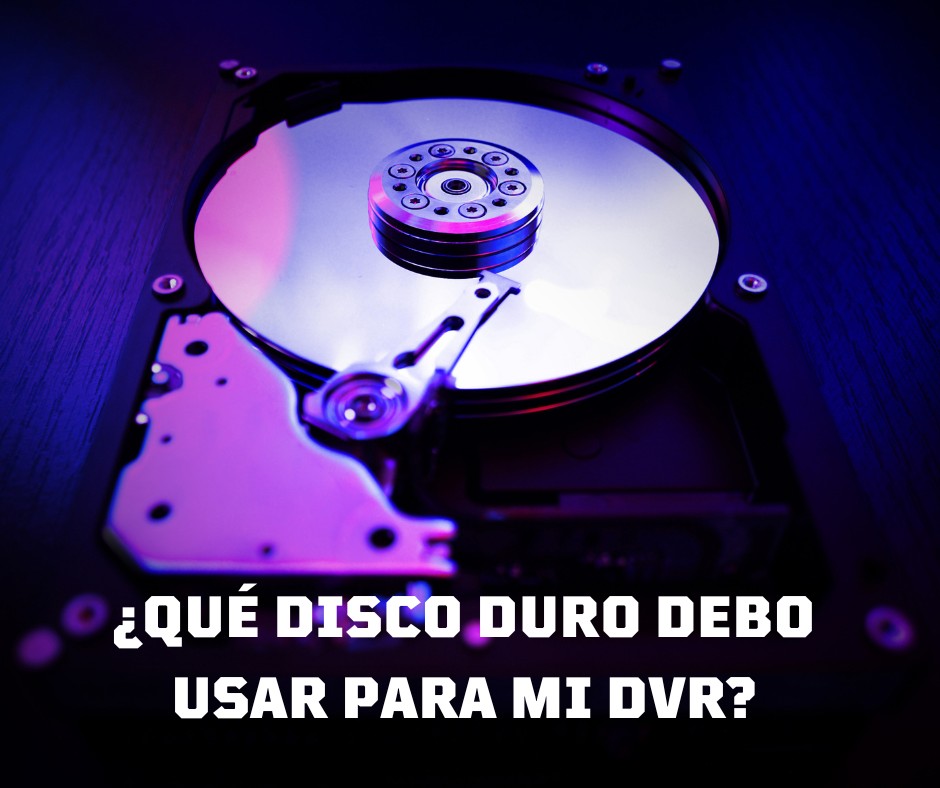 ¿Qué disco duro debo usar para DVR de videovigilancia?